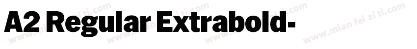 A2 Regular Extrabold字体转换
